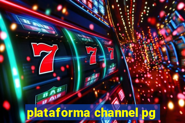 plataforma channel pg